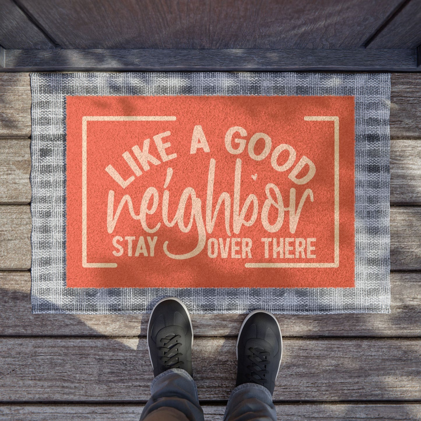 Doormat - Like a good neighbor W/R