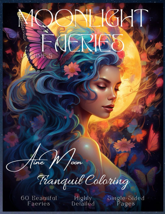 Moonlight Faeries Volume 5: Tranquil Coloring