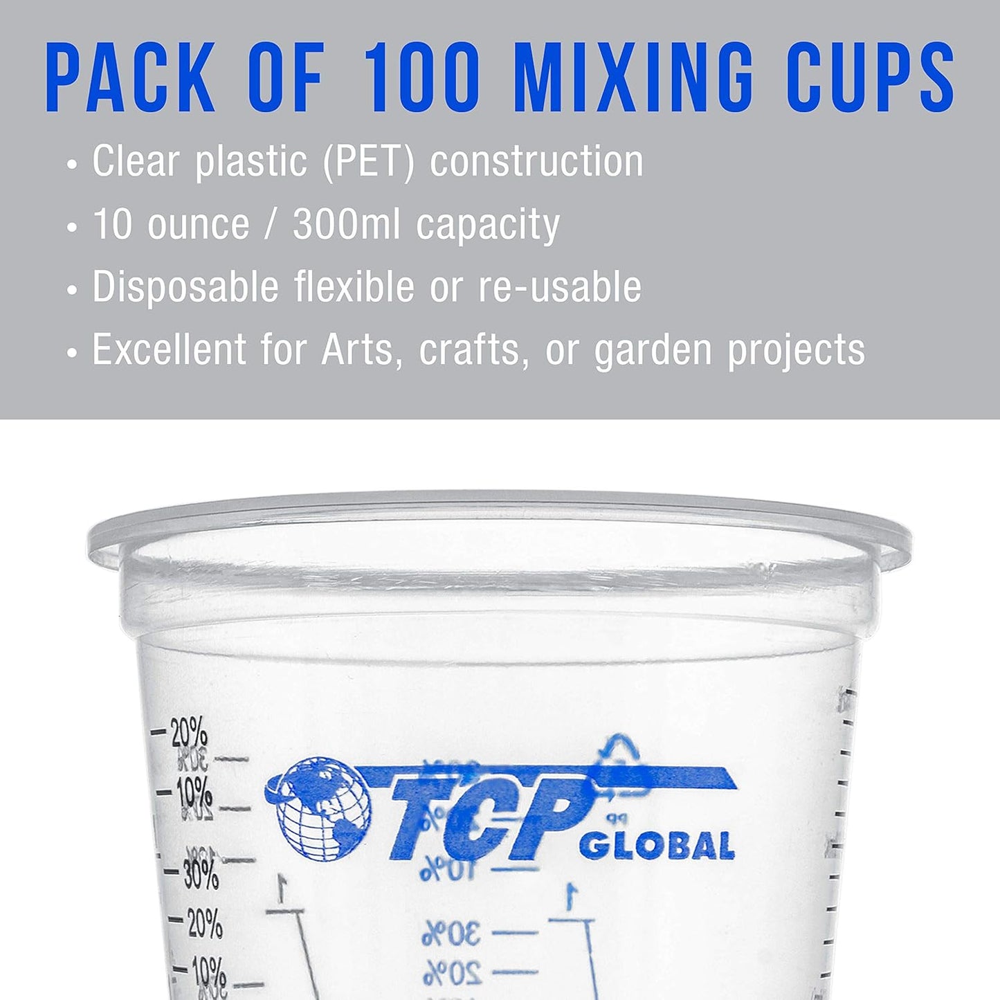 TCP Global 10 Ounce (300ml) Disposable Flexible Clear Graduated Plastic Mixing Cups - Box of 50 Cups & 50 Mixing Sticks - Use for Paint, Resin, Epoxy, Art, Kitchen - Measuring Ratios 2-1, 3-1, 4-1, ML