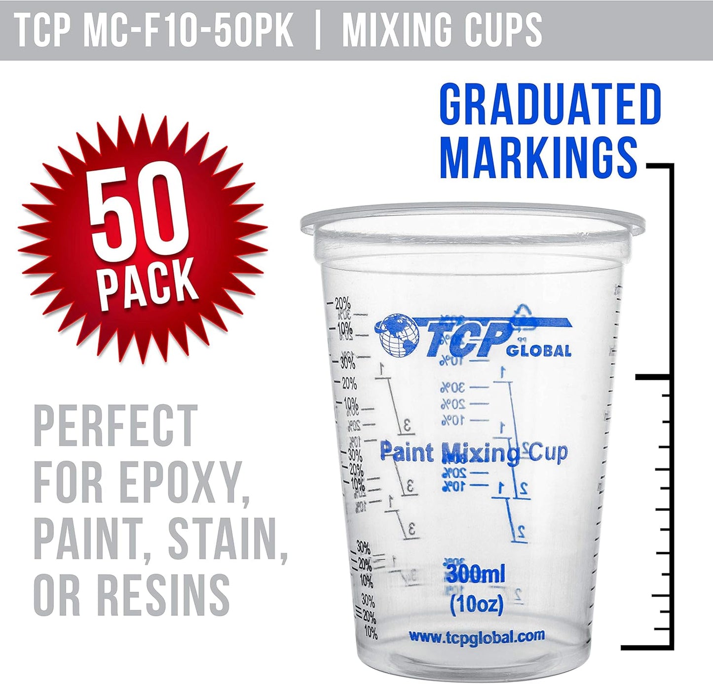 TCP Global 10 Ounce (300ml) Disposable Flexible Clear Graduated Plastic Mixing Cups - Box of 50 Cups & 50 Mixing Sticks - Use for Paint, Resin, Epoxy, Art, Kitchen - Measuring Ratios 2-1, 3-1, 4-1, ML