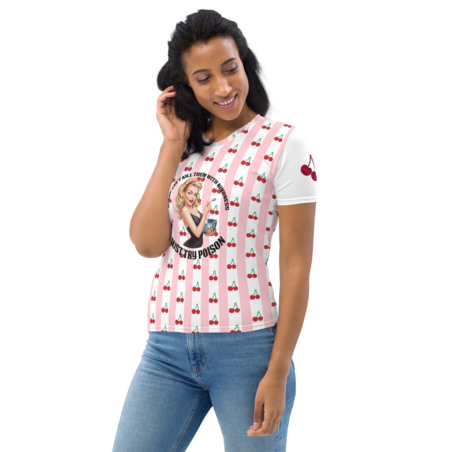 "Kill 'em with kindness" Women's T-shirt