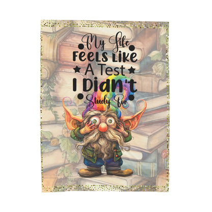 Plush Blanket - Life Is Like A Test