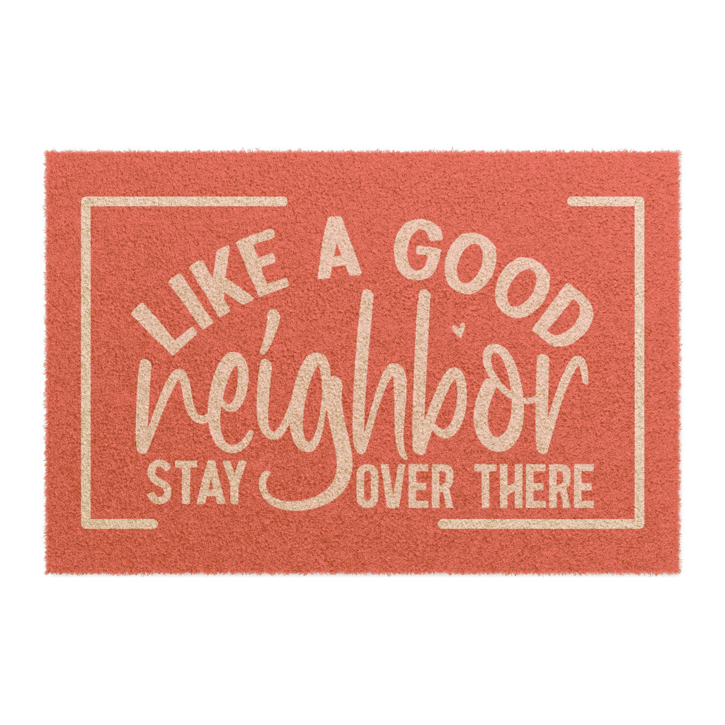 Doormat - Like a good neighbor W/R