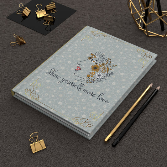 Matte Hardcover Journal - Show yourself more love
