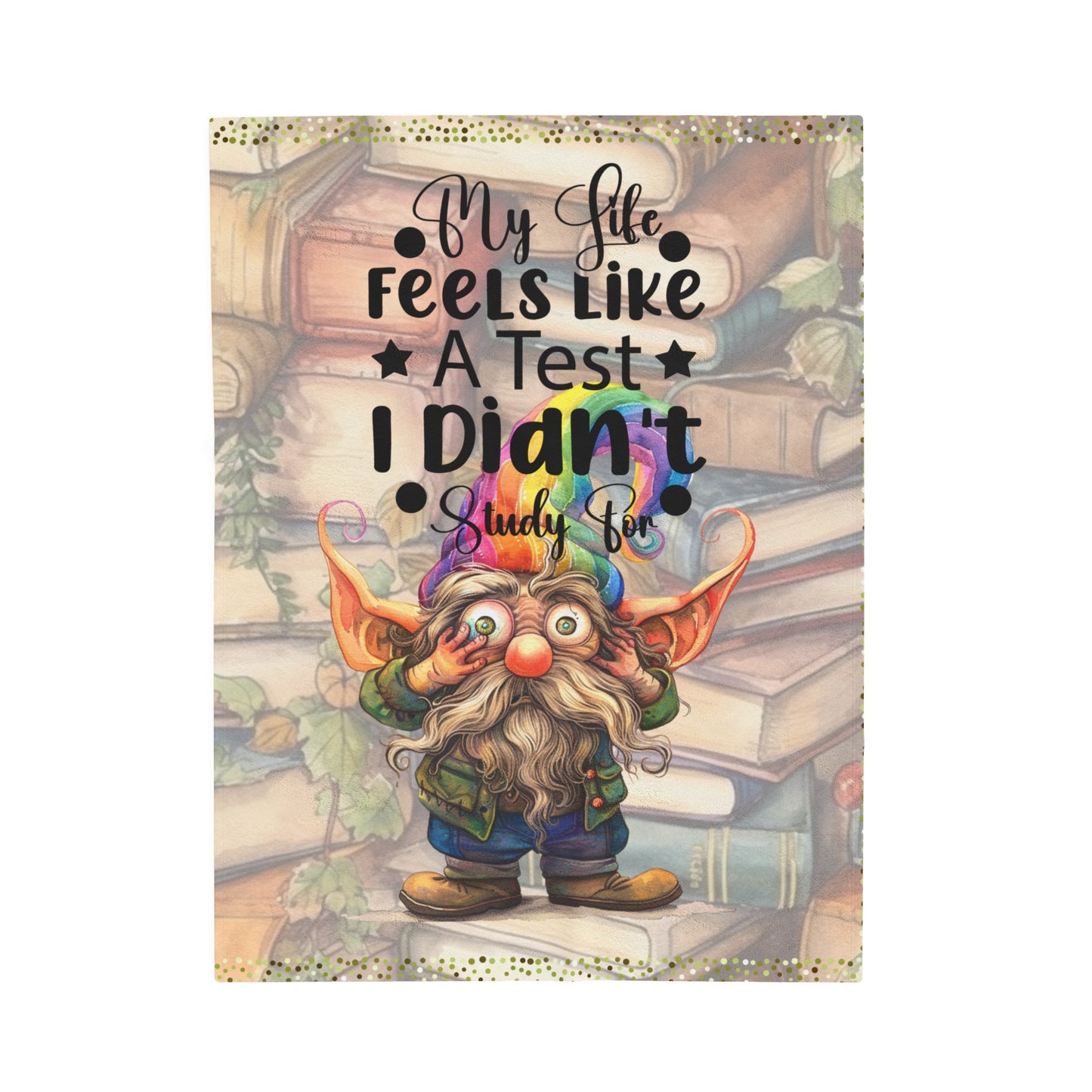 Plush Blanket - Life Is Like A Test