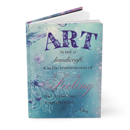 Matte Hardcover Journal - Art is not a handicraft