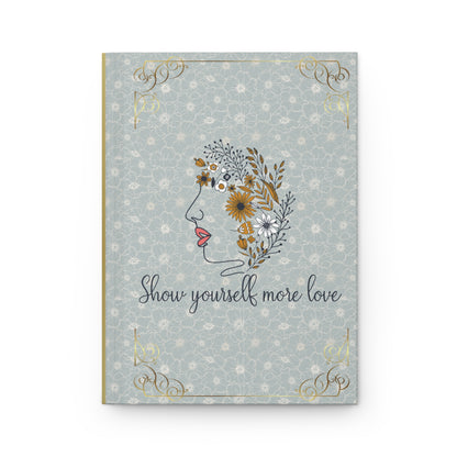 Matte Hardcover Journal - Show yourself more love