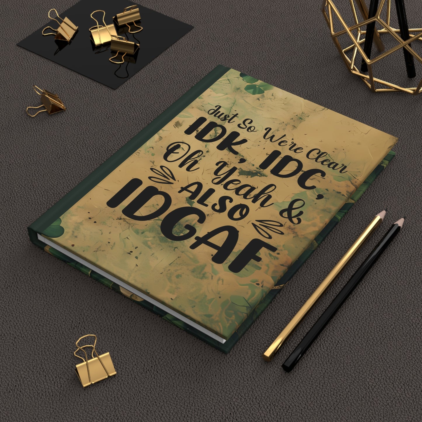 Matte Hardcover Journal - Just so we're clear