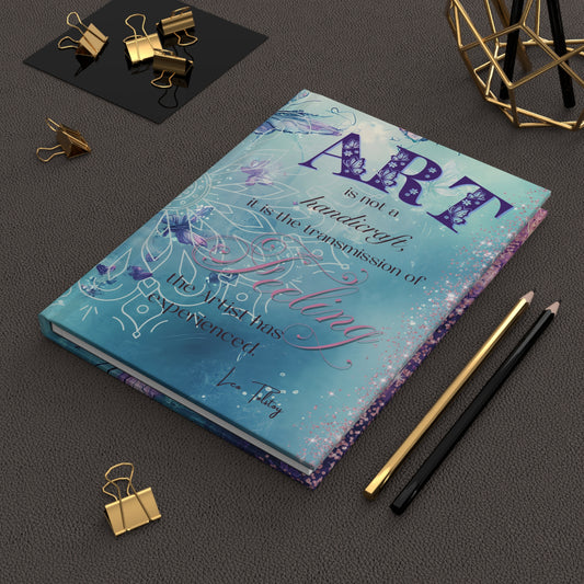 Matte Hardcover Journal - Art is not a handicraft