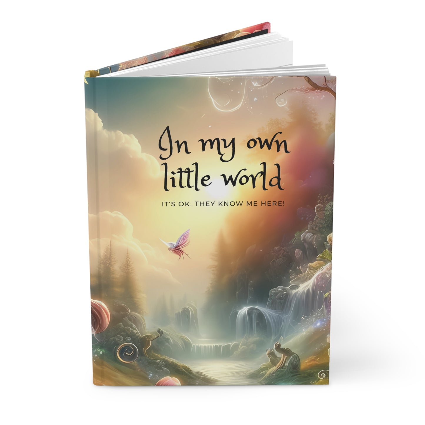Matte Hardcover Journal - In my own little world