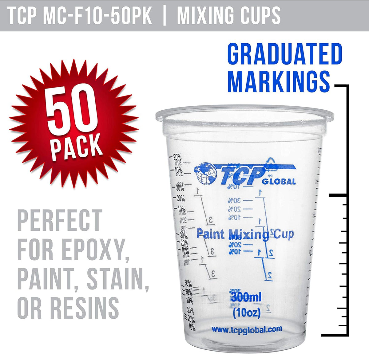 TCP Global 10 Ounce (300ml) Disposable Flexible Clear Graduated Plastic Mixing Cups - Box of 50 Cups & 50 Mixing Sticks - Use for Paint, Resin, Epoxy, Art, Kitchen - Measuring Ratios 2-1, 3-1, 4-1, ML