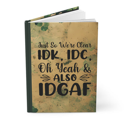 Matte Hardcover Journal - Just so we're clear