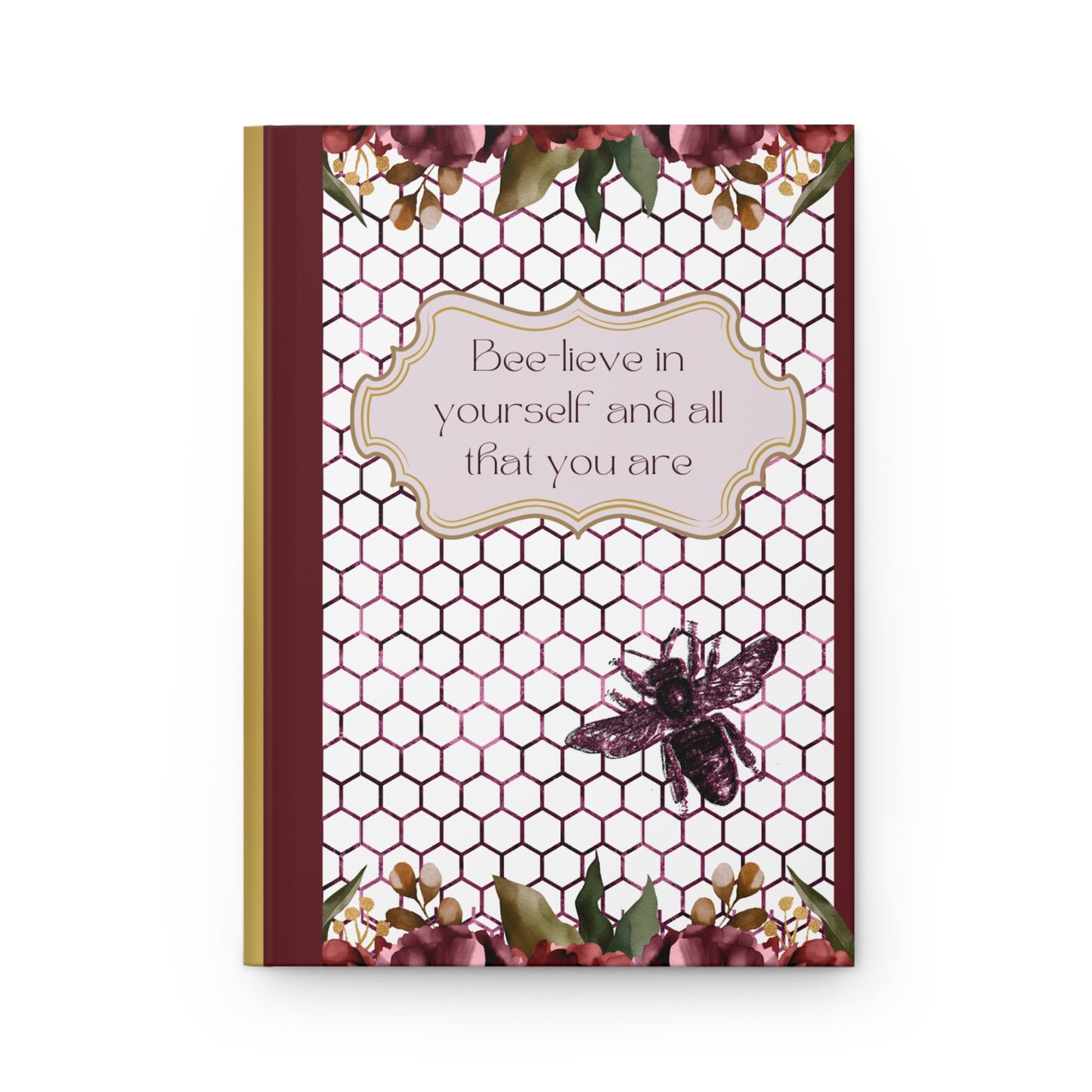 Matte Hardcover Journal - Bee-lieve in yourself
