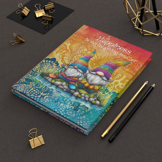 Matte Hardcover Journal - Happiness is no laughing matter